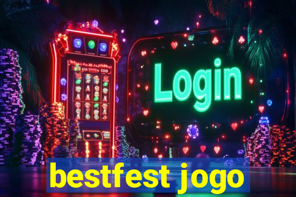 bestfest jogo